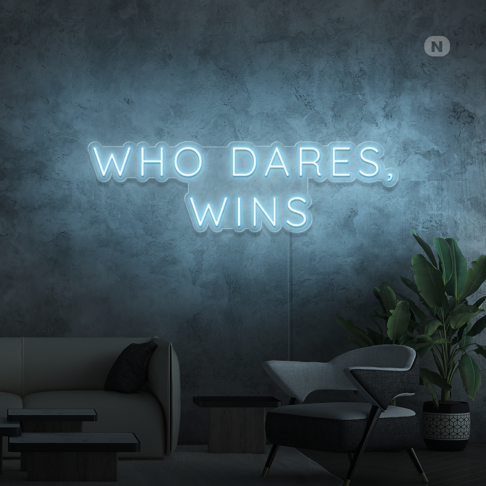 Neon Verlichting Who Dares, Wins