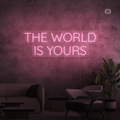 Neon Verlichting The World Is Yours